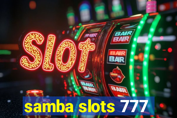 samba slots 777